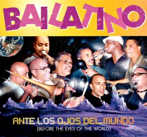 Bailatino - Ante los ojos del mundo (2005)