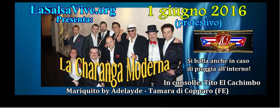 La Charanga Moderna suonerà il prossimo 1 giugno 2016 (prefestivo) all'Adelayde di Tamara di Copparo (FE)!