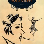 Malasuerte, il nuovo romanzo di Marilù Oliva