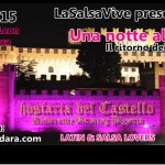 Una notte al castello 2, 10 luglio 2015, Hostaria del Castello - Gradara (PU)